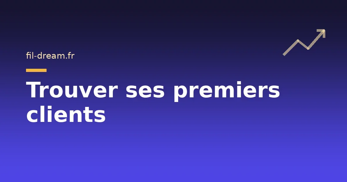 Comment trouver ses premiers clients ?